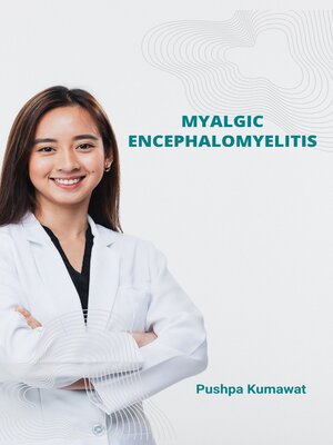 cover image of Myalgic Encephalomyelitis